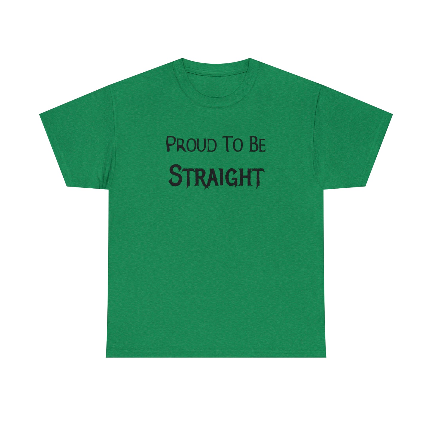 "Proud To Be Straight" T-Shirt - Weave Got Gifts - Unique Gifts You Won’t Find Anywhere Else!