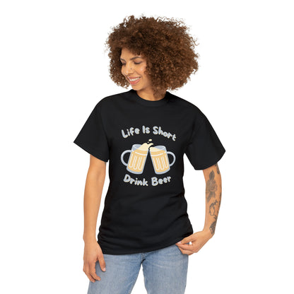 "Life Is Short, Drink Beer" T-Shirt - Weave Got Gifts - Unique Gifts You Won’t Find Anywhere Else!
