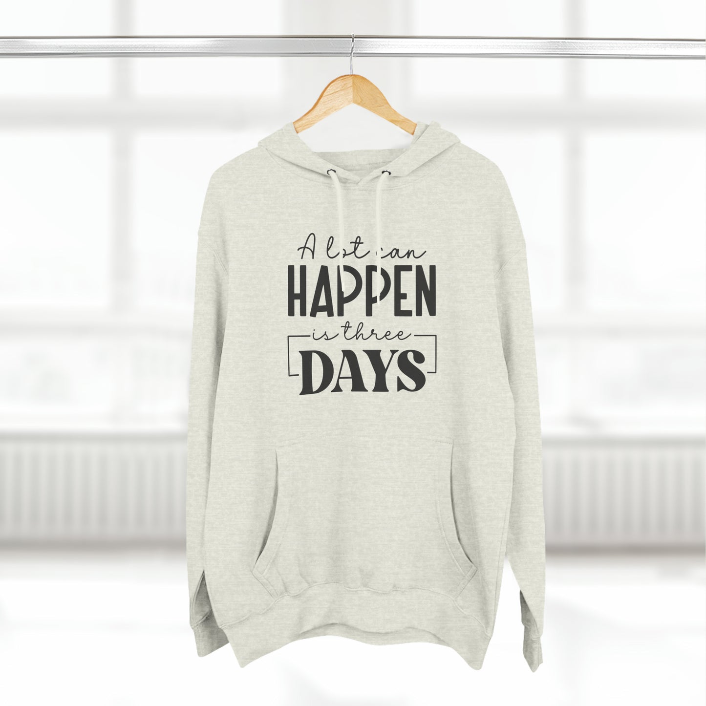 "A lot Can Happen In Three Days" Christian Hoodie - Weave Got Gifts - Unique Gifts You Won’t Find Anywhere Else!