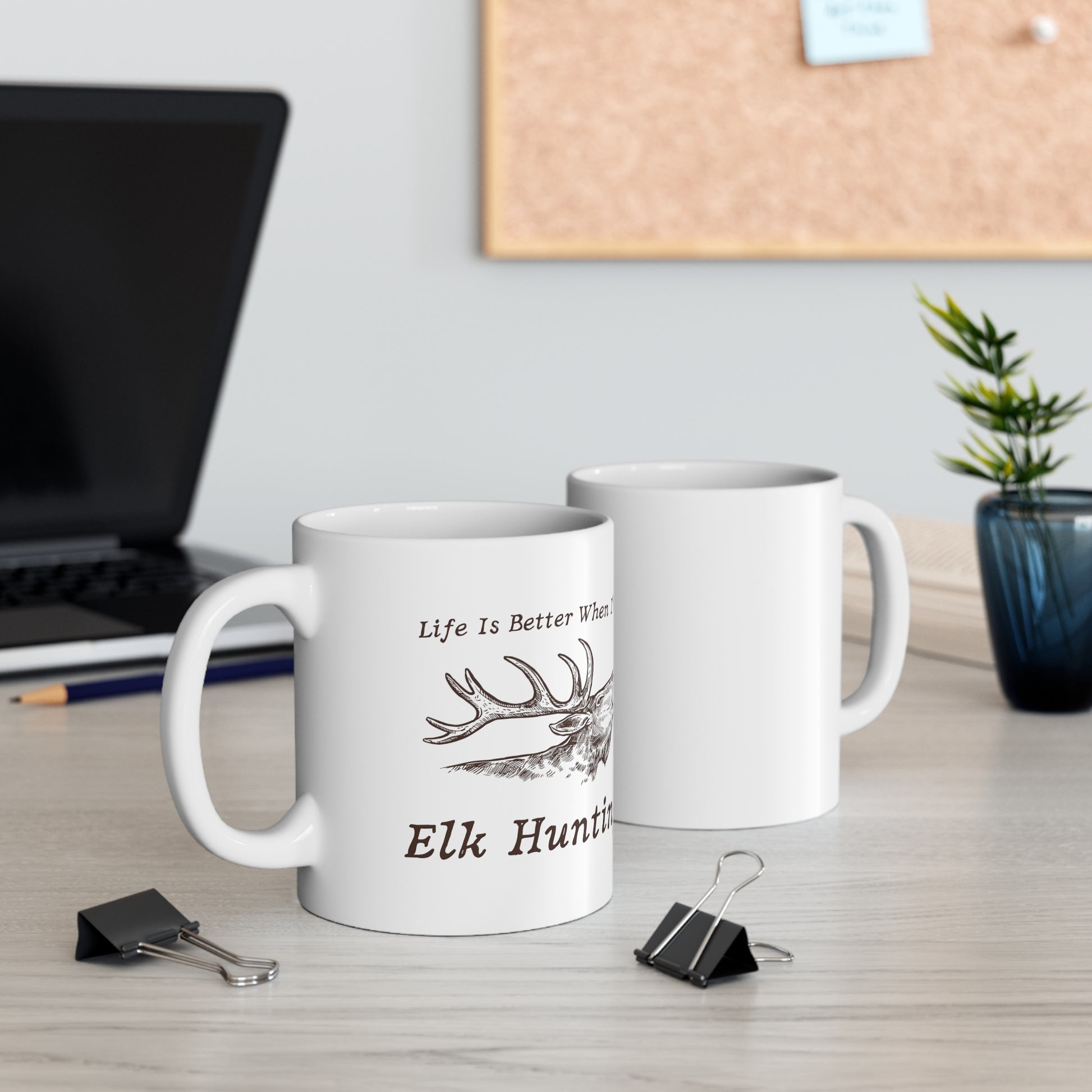 "Life Is Better When I'm Hunting" Coffee Mug - Weave Got Gifts - Unique Gifts You Won’t Find Anywhere Else!