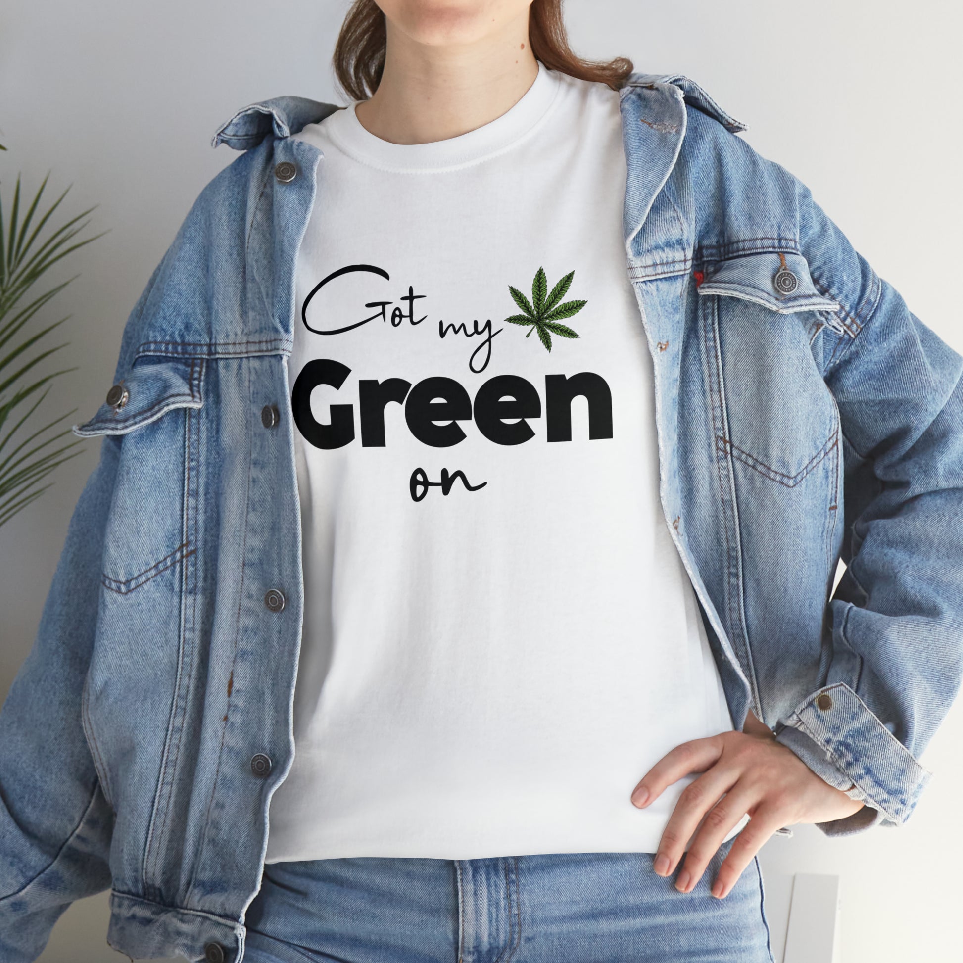 "Got My Green On" T-Shirt - Weave Got Gifts - Unique Gifts You Won’t Find Anywhere Else!