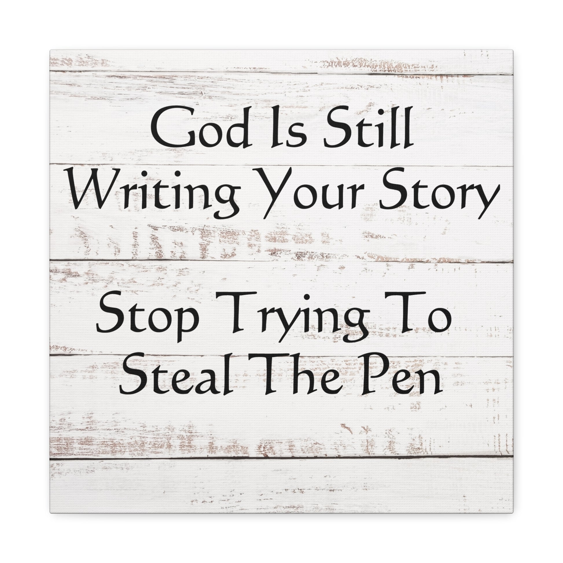 "God Is Still Writing Your Story" Wall Art - Weave Got Gifts - Unique Gifts You Won’t Find Anywhere Else!