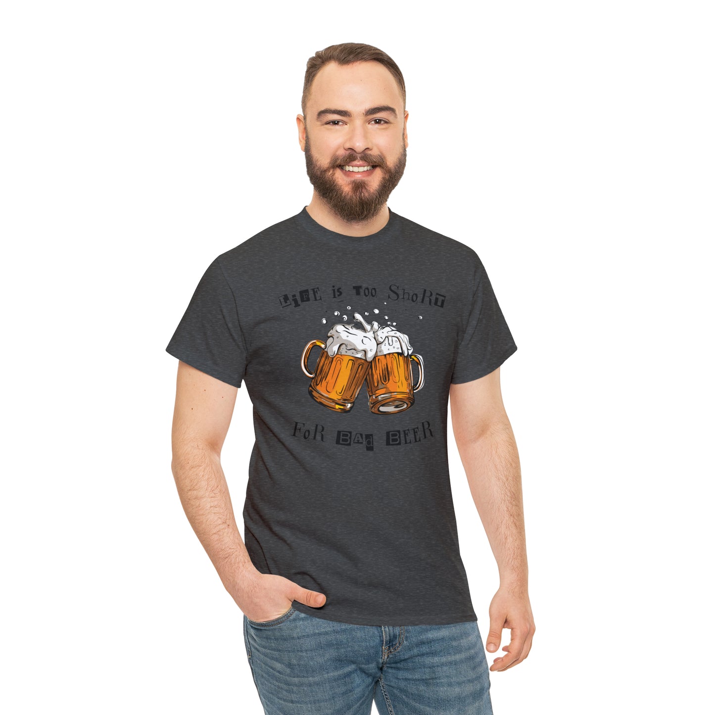 "Life Is Too Short for Bad Beer" T-Shirt - Weave Got Gifts - Unique Gifts You Won’t Find Anywhere Else!