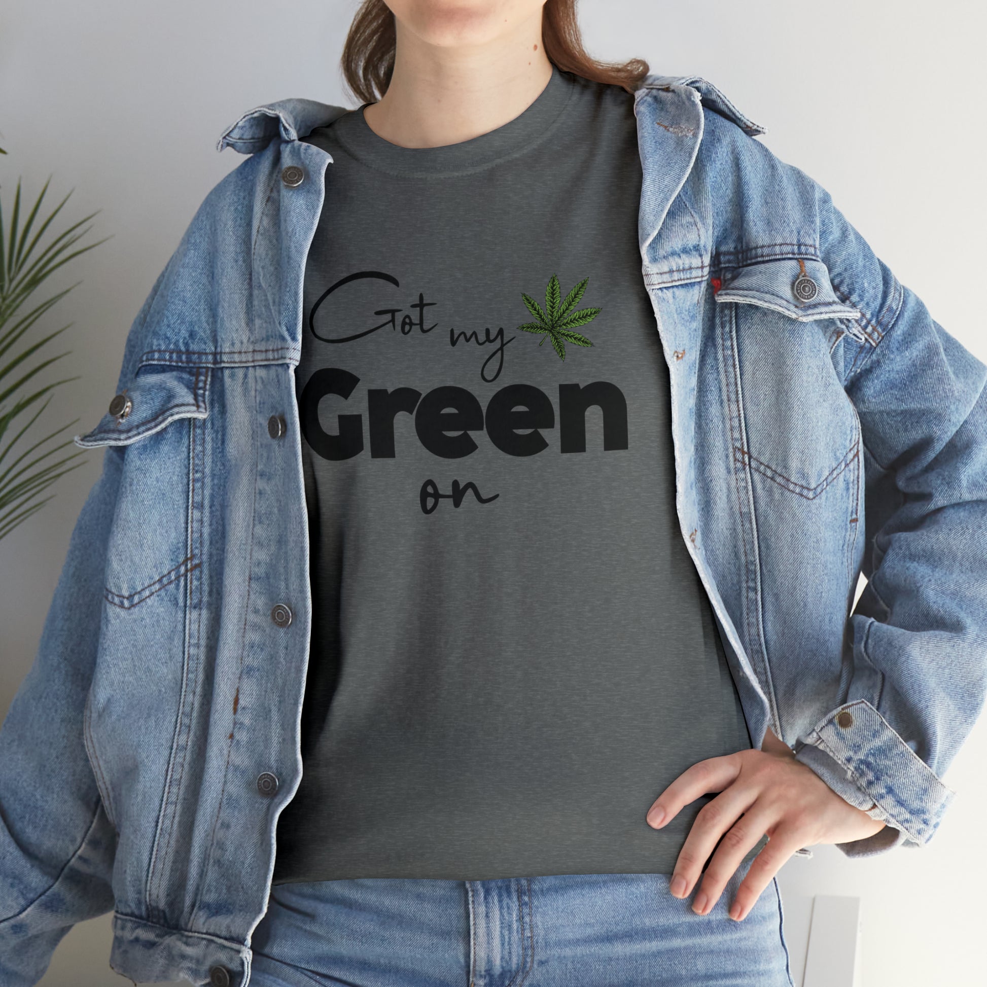 "Got My Green On" T-Shirt - Weave Got Gifts - Unique Gifts You Won’t Find Anywhere Else!