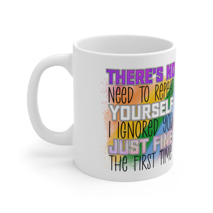 "No Need To Repeat Yourself" Sassy Coffee Mug - Weave Got Gifts - Unique Gifts You Won’t Find Anywhere Else!