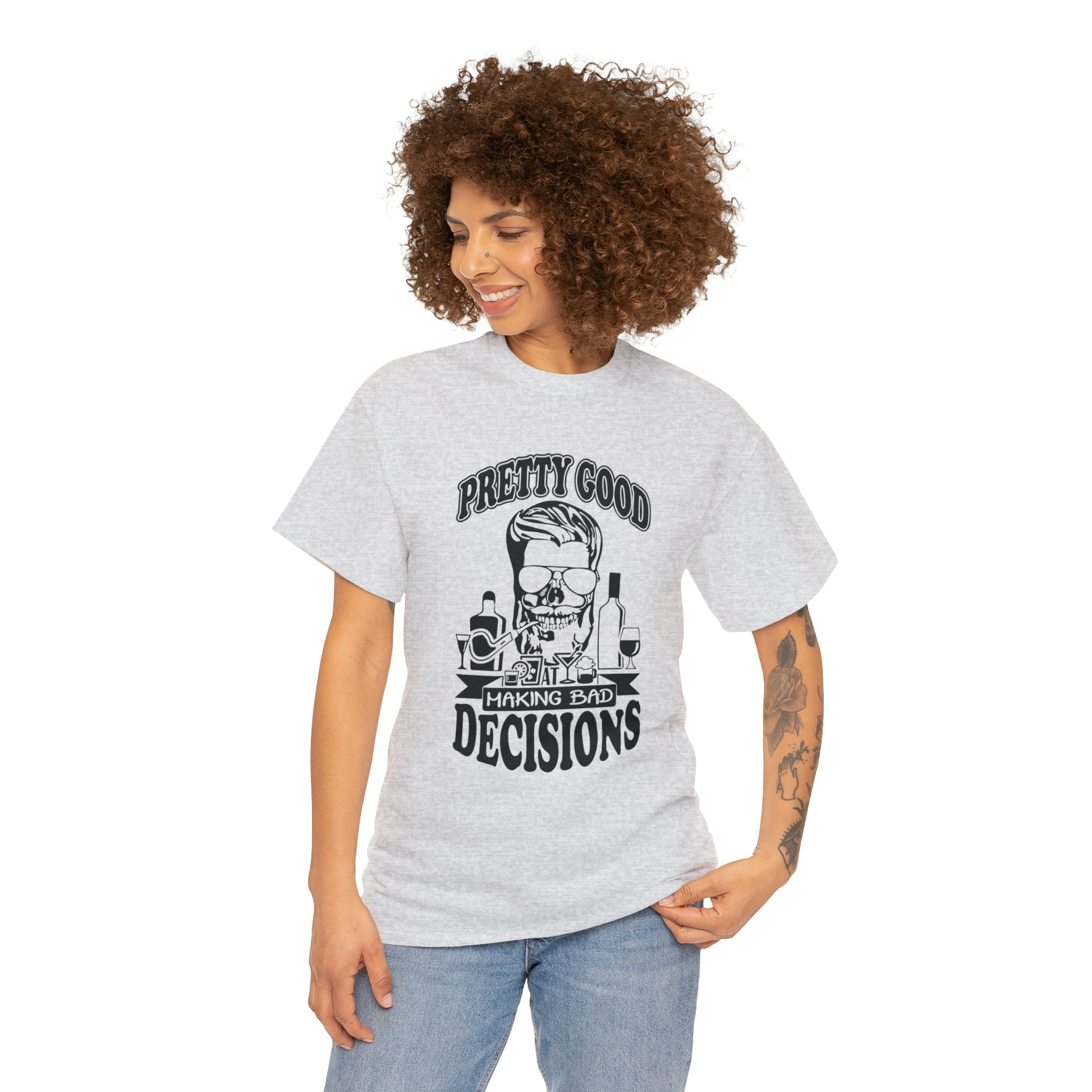 "Pretty Good At Making Bad Decisions" T-Shirt - Weave Got Gifts - Unique Gifts You Won’t Find Anywhere Else!