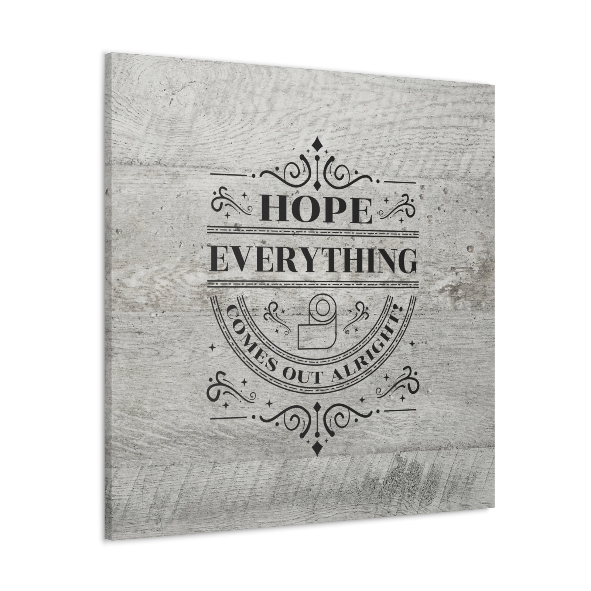 "Hope Everything Comes Out Alright" Wall Art - Weave Got Gifts - Unique Gifts You Won’t Find Anywhere Else!