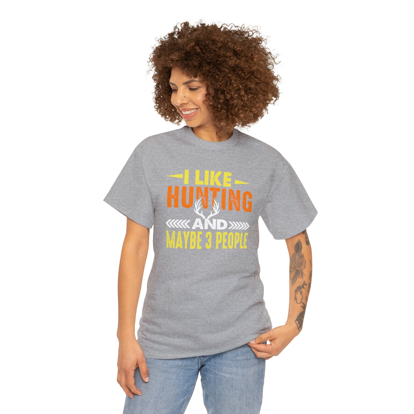 "I Like Hunting & Maybe 3 People" T-Shirt - Weave Got Gifts - Unique Gifts You Won’t Find Anywhere Else!