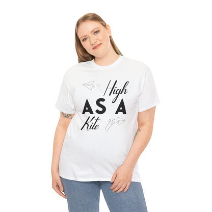 "High As A Kite"T-Shirt - Weave Got Gifts - Unique Gifts You Won’t Find Anywhere Else!