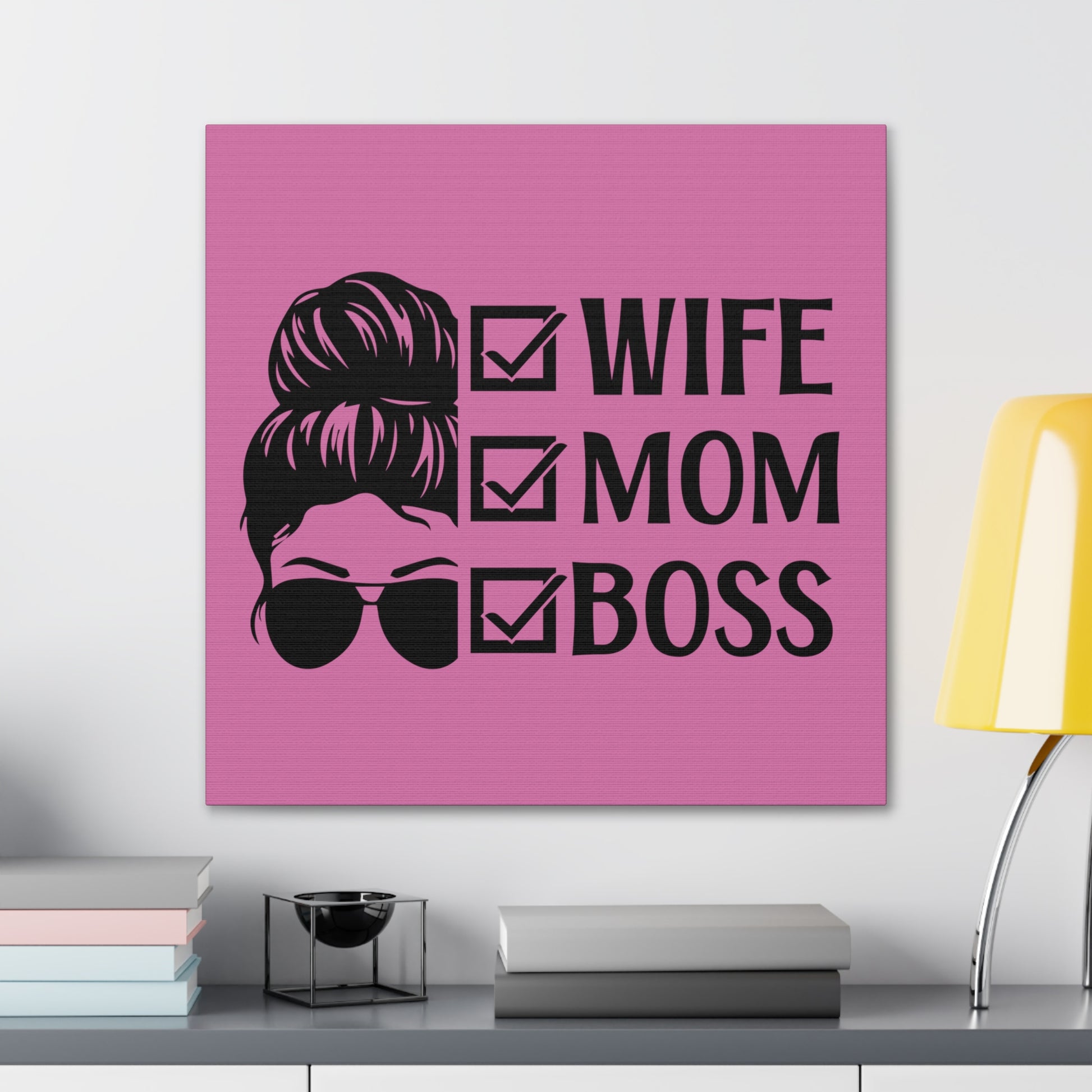 Mom canvas with empowering text for strong, hardworking women.
