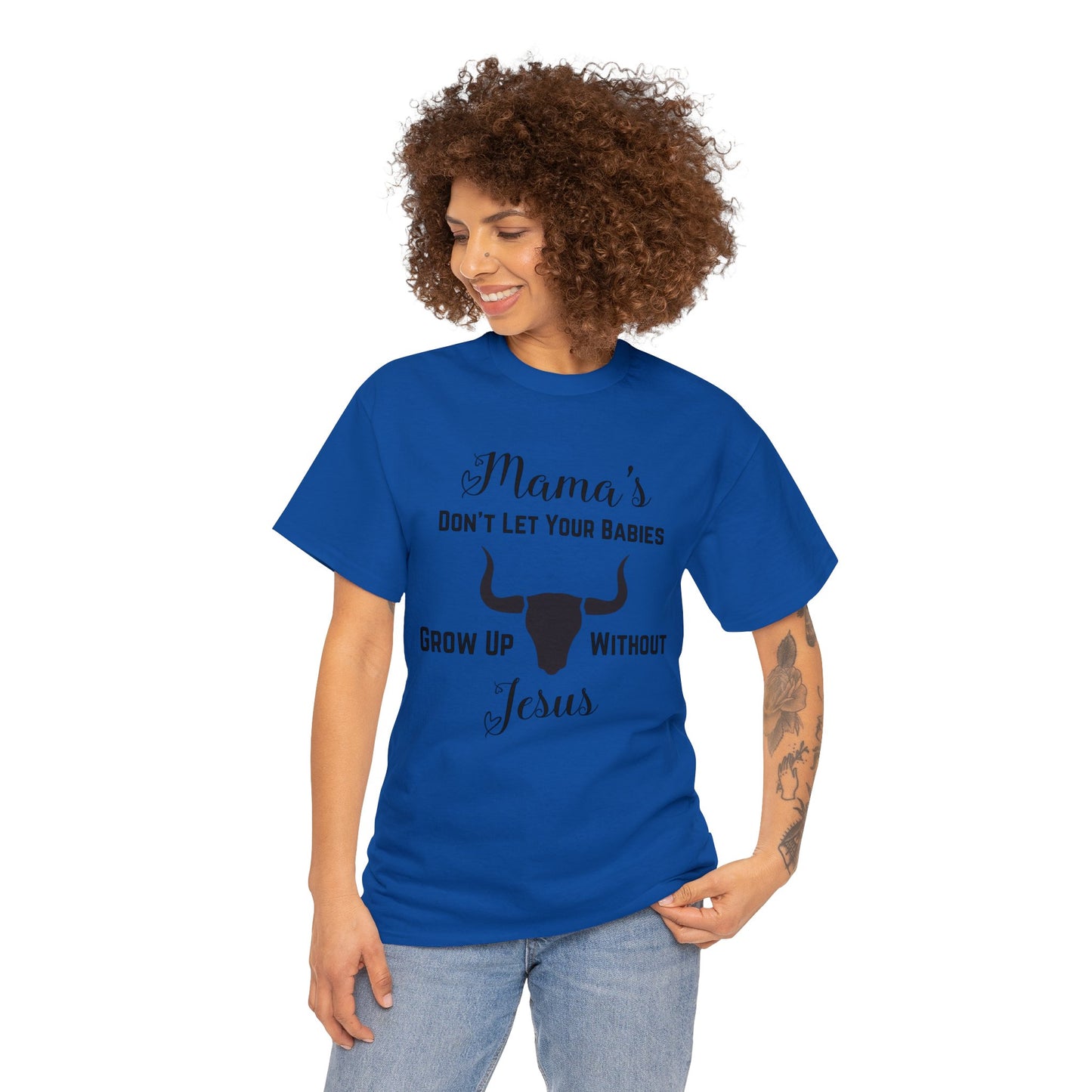 "Mama's Don't Let Your Babies Grow Up Without Jesus" T-Shirt - Weave Got Gifts - Unique Gifts You Won’t Find Anywhere Else!