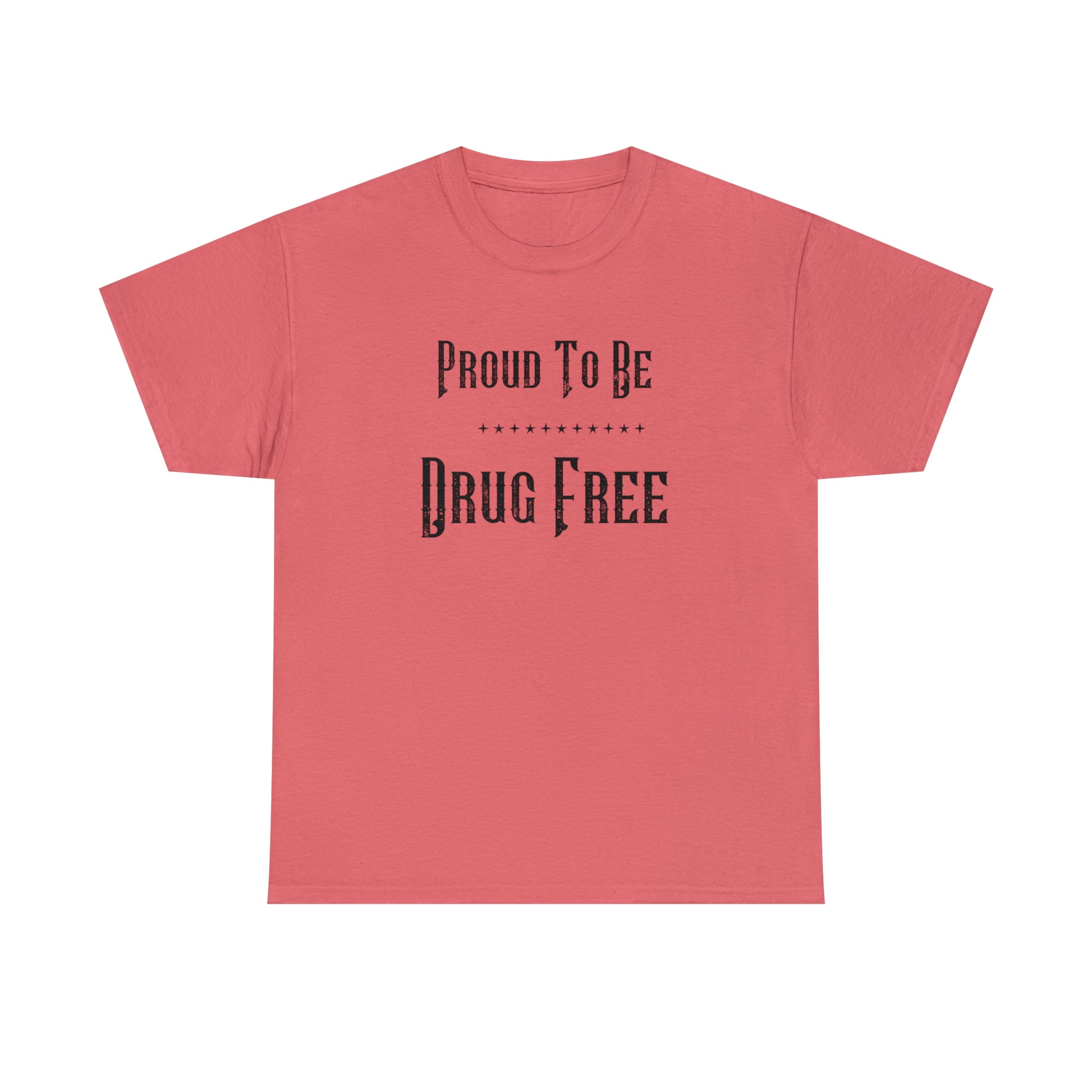 "Proud To Be Drug Free" T-Shirt - Weave Got Gifts - Unique Gifts You Won’t Find Anywhere Else!