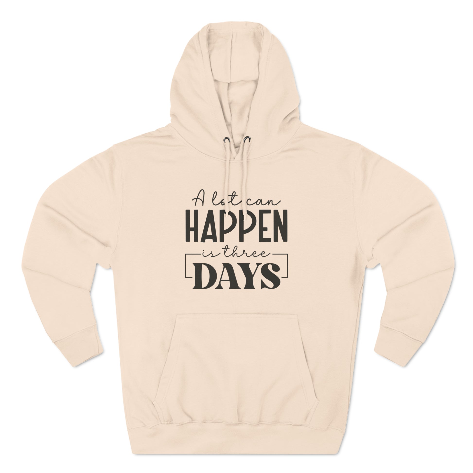 "A lot Can Happen In Three Days" Christian Hoodie - Weave Got Gifts - Unique Gifts You Won’t Find Anywhere Else!