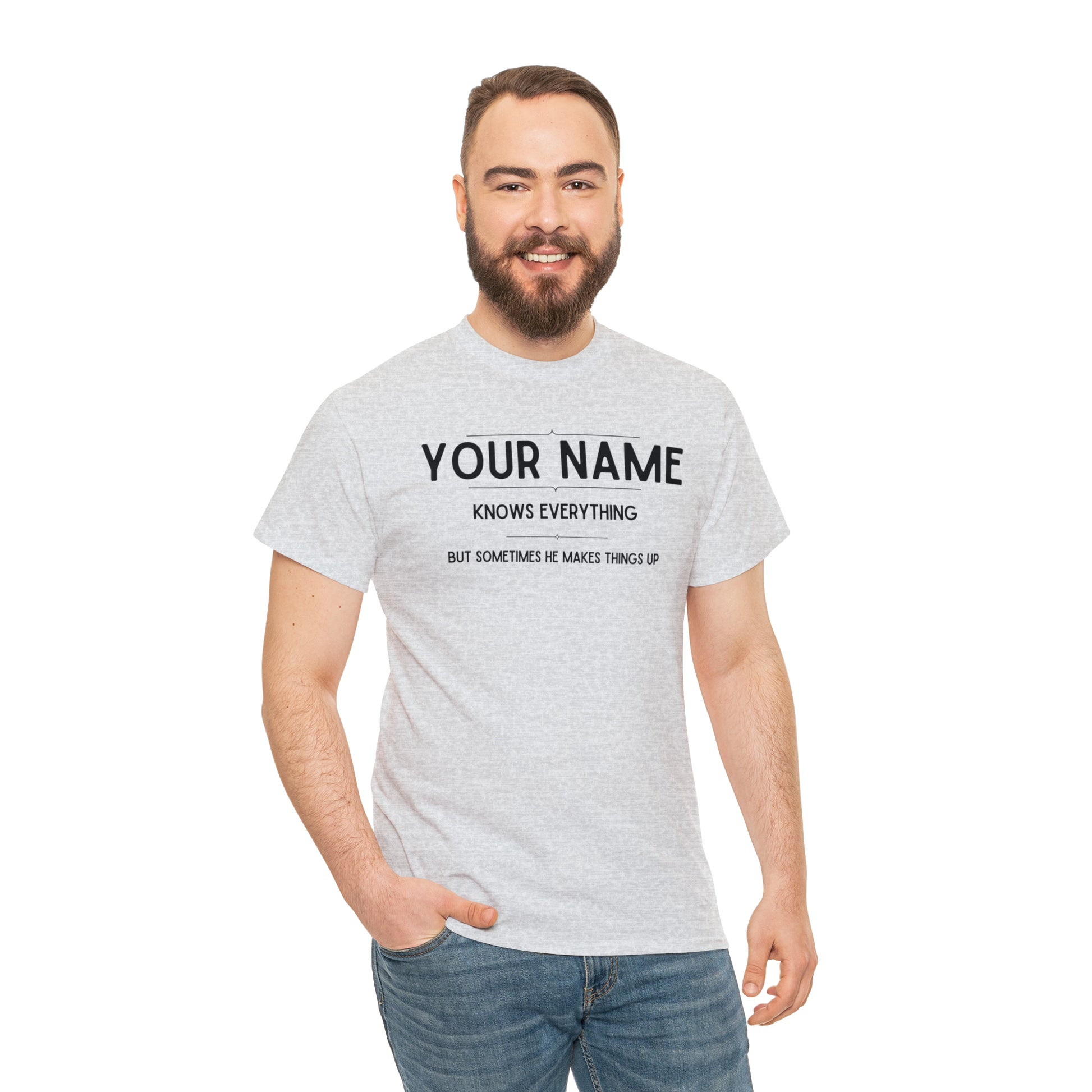 "YOUR NAME Knows Everything" Custom T-Shirt - Weave Got Gifts - Unique Gifts You Won’t Find Anywhere Else!