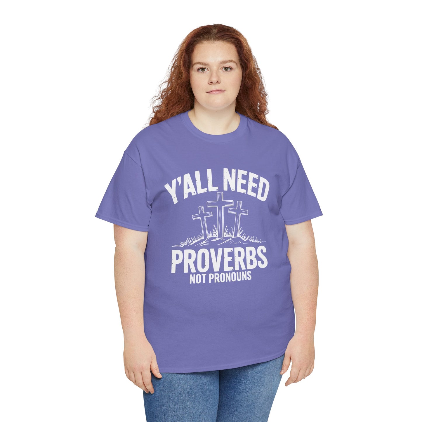 Y'all Need Proverbs Not Pronouns T-Shirt