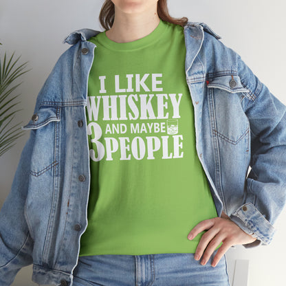 "I Like Whiskey & Like 3 People" T-Shirt - Weave Got Gifts - Unique Gifts You Won’t Find Anywhere Else!