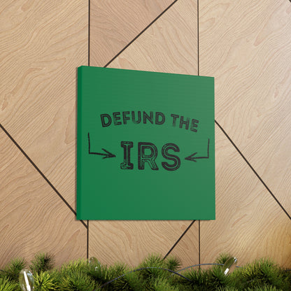 "Defund The IRS" Wall Art - Weave Got Gifts - Unique Gifts You Won’t Find Anywhere Else!