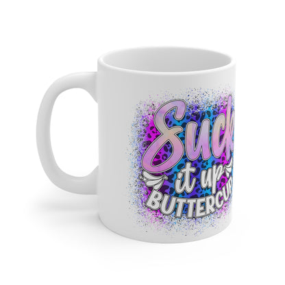 "Suck It Up Buttercup" Coffee Mug - Weave Got Gifts - Unique Gifts You Won’t Find Anywhere Else!