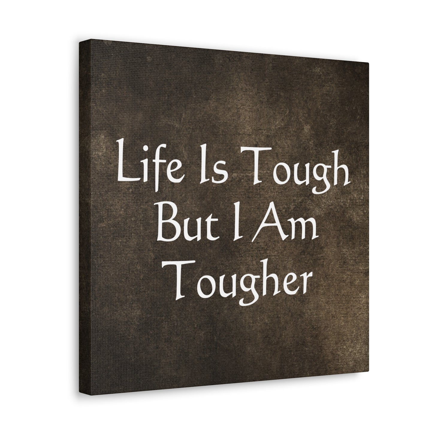"Life Is Tough, But I Am Tougher" Wall Art - Weave Got Gifts - Unique Gifts You Won’t Find Anywhere Else!