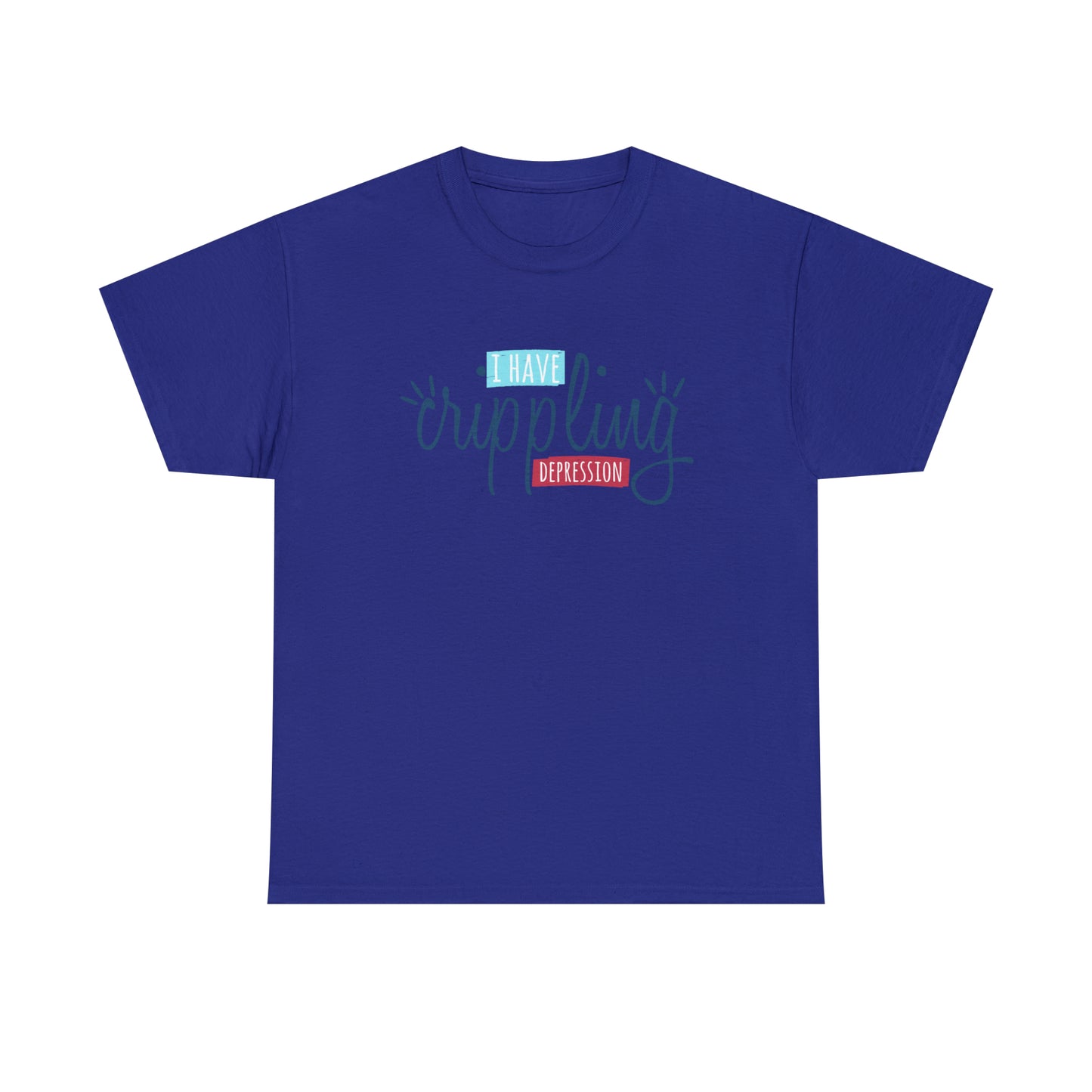 "I Have Crippling Depression" T-Shirt - Weave Got Gifts - Unique Gifts You Won’t Find Anywhere Else!