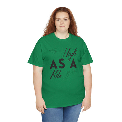 "High As A Kite"T-Shirt - Weave Got Gifts - Unique Gifts You Won’t Find Anywhere Else!