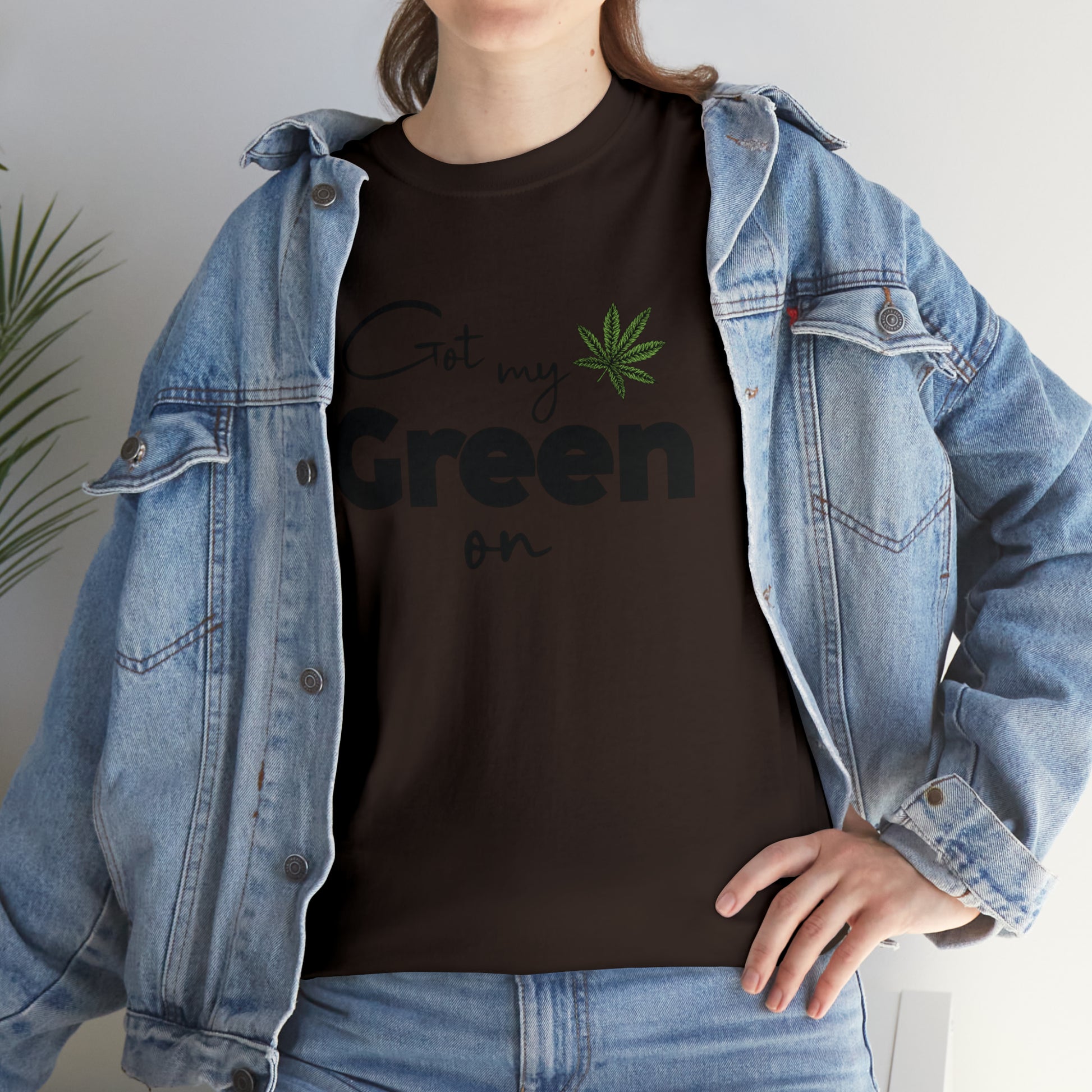 "Got My Green On" T-Shirt - Weave Got Gifts - Unique Gifts You Won’t Find Anywhere Else!