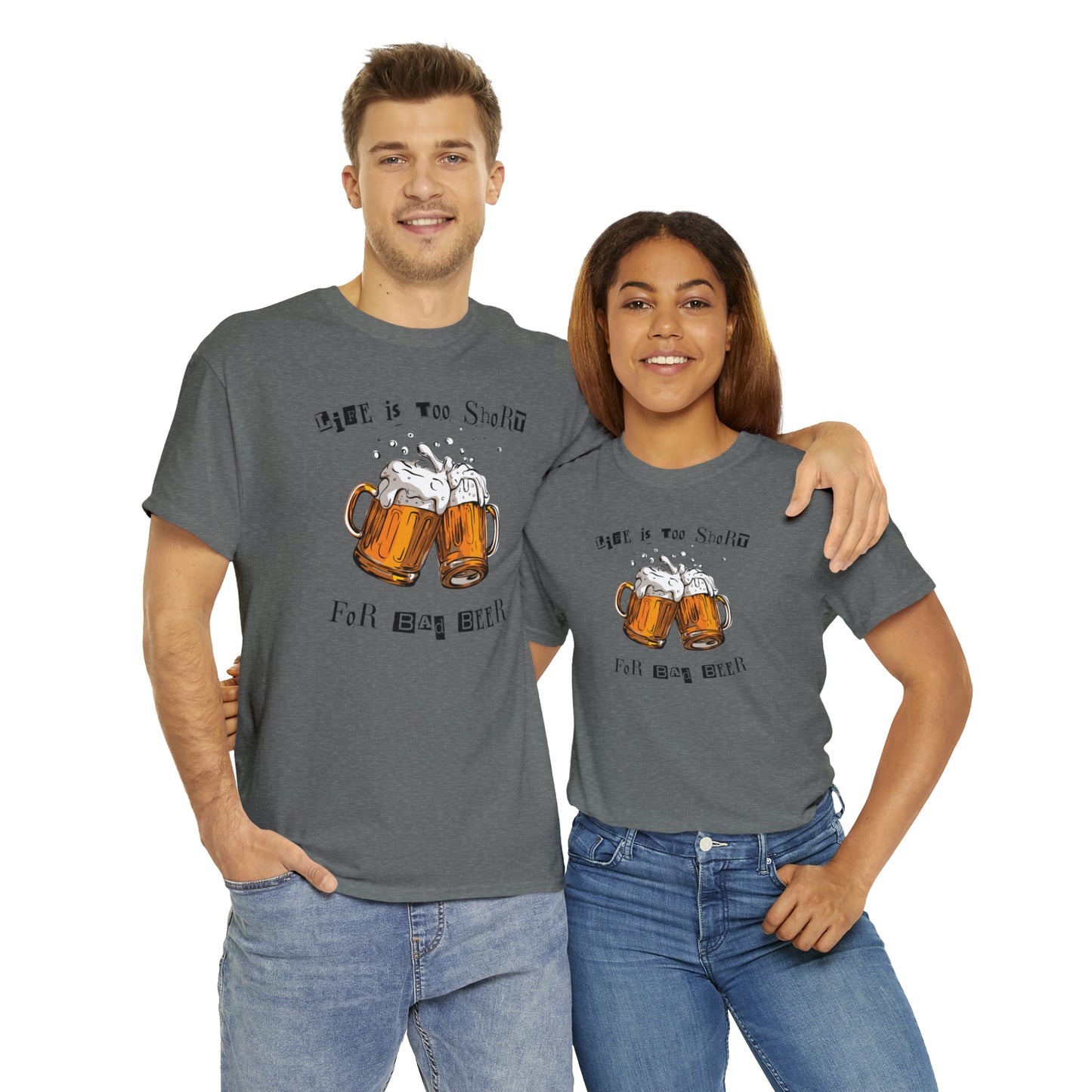 "Life Is Too Short for Bad Beer" T-Shirt - Weave Got Gifts - Unique Gifts You Won’t Find Anywhere Else!