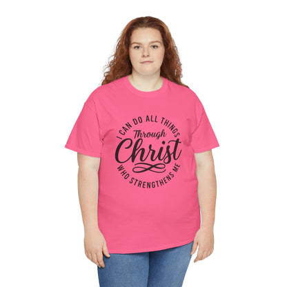 I Can Do All Things Through Christ T-Shirt
