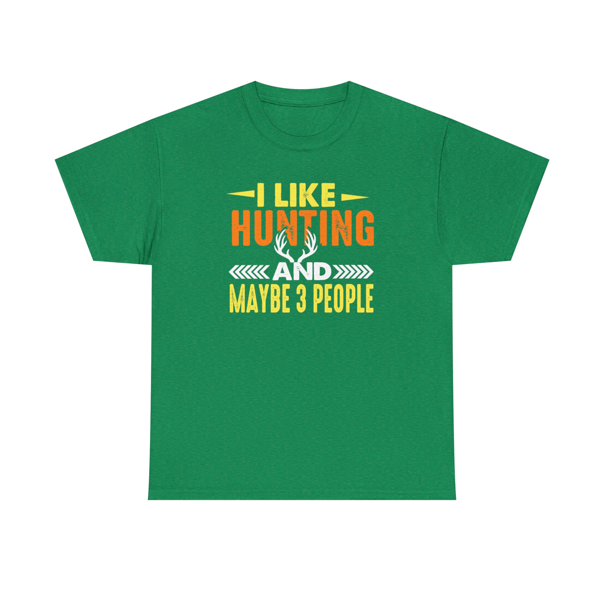 "I Like Hunting & Maybe 3 People" T-Shirt - Weave Got Gifts - Unique Gifts You Won’t Find Anywhere Else!