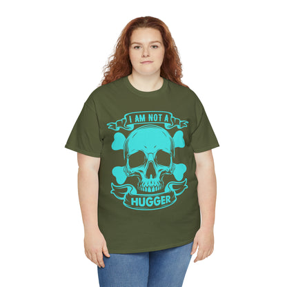 "I Am Not A Hugger" T-Shirt - Weave Got Gifts - Unique Gifts You Won’t Find Anywhere Else!