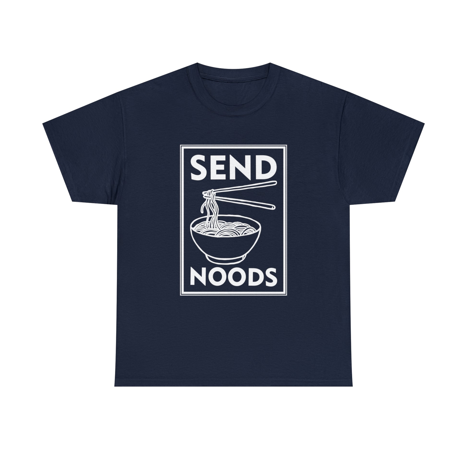 "Send Noods" T-Shirt - Weave Got Gifts - Unique Gifts You Won’t Find Anywhere Else!