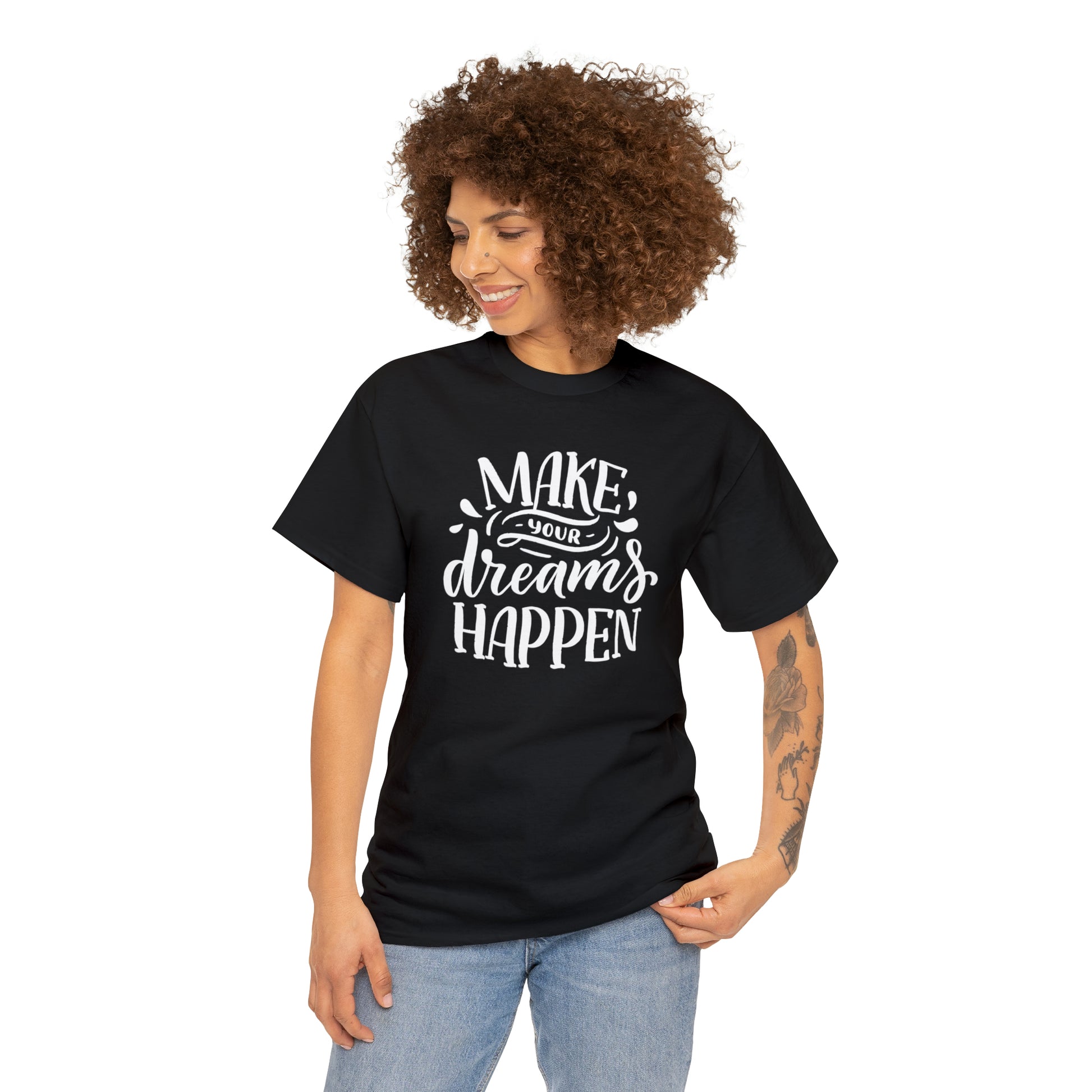 "Make Your Dreams Happen" T-Shirt - Weave Got Gifts - Unique Gifts You Won’t Find Anywhere Else!