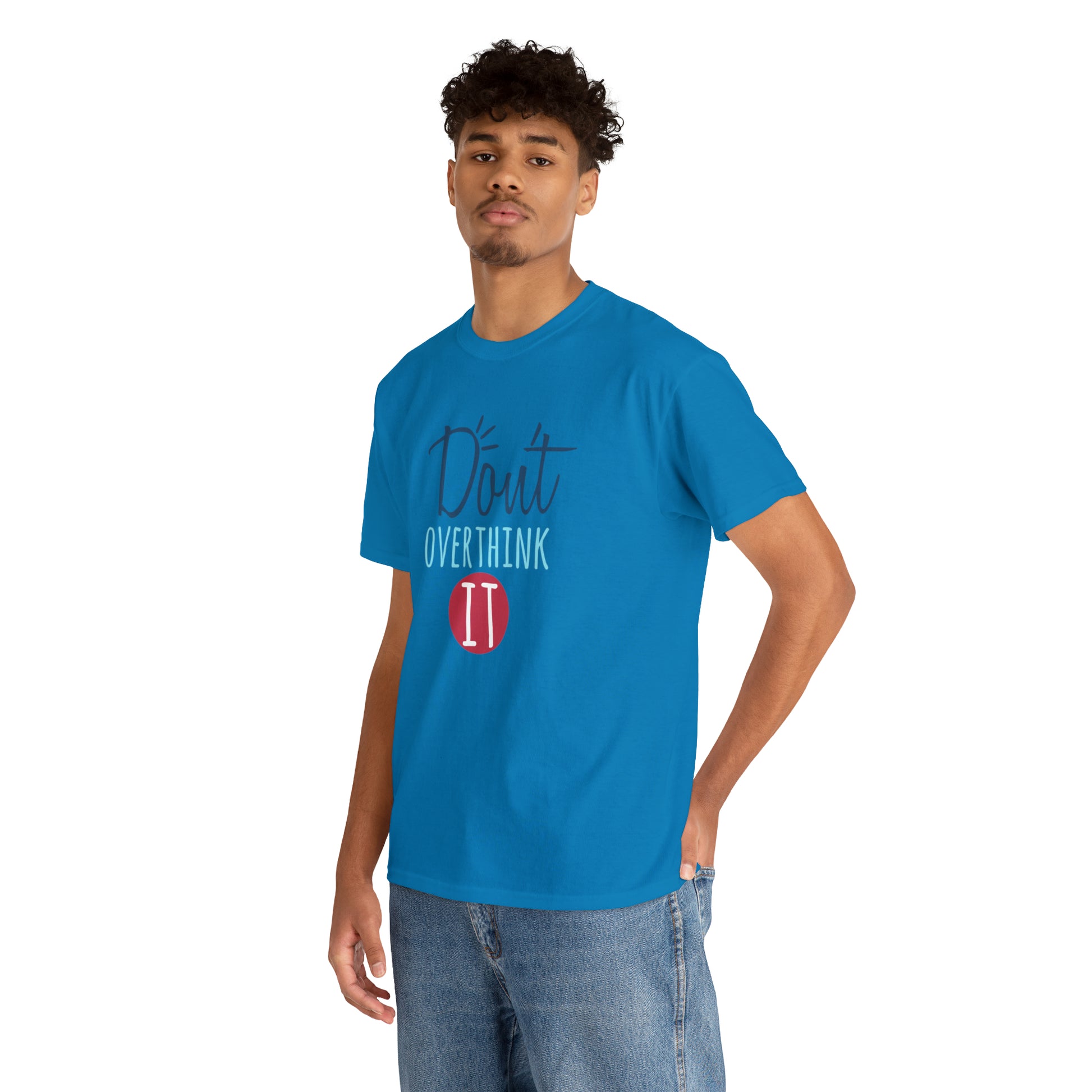 "Don't Overthink It" T-Shirt - Weave Got Gifts - Unique Gifts You Won’t Find Anywhere Else!