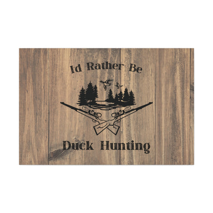 Outdoor-themed wall art with duck hunting slogan
