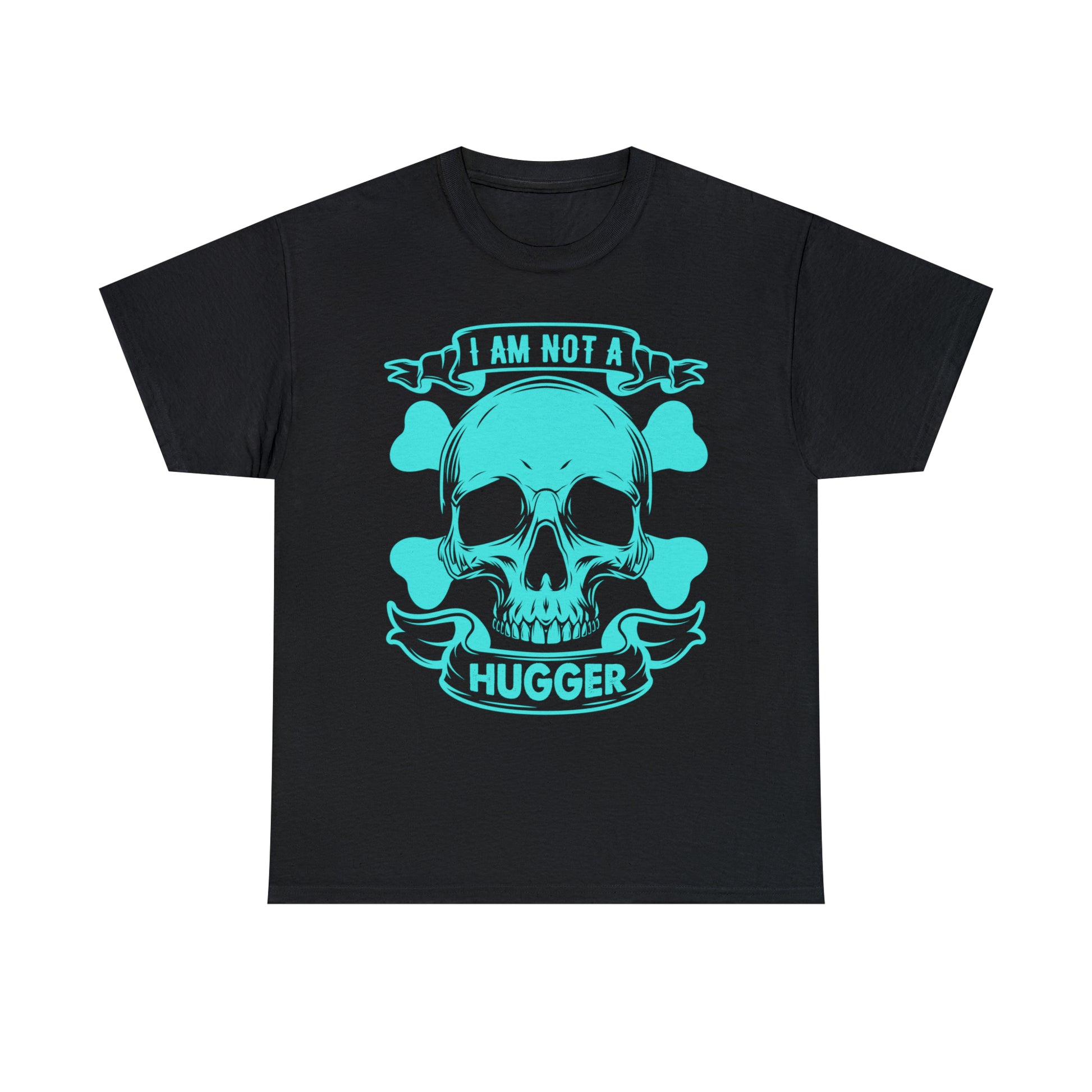 "I Am Not A Hugger" T-Shirt - Weave Got Gifts - Unique Gifts You Won’t Find Anywhere Else!