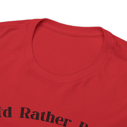 "I'd Rather Be Hunting" T-Shirt - Weave Got Gifts - Unique Gifts You Won’t Find Anywhere Else!