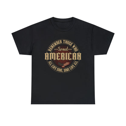 "All Gave Some, Some Gave All" T-Shirt - Weave Got Gifts - Unique Gifts You Won’t Find Anywhere Else!