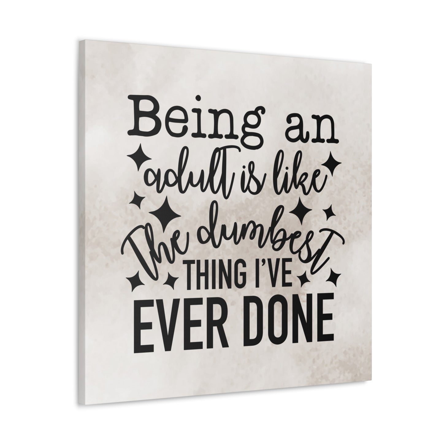 "Being An Adult Is Like..." Canvas Wall Art - Weave Got Gifts - Unique Gifts You Won’t Find Anywhere Else!