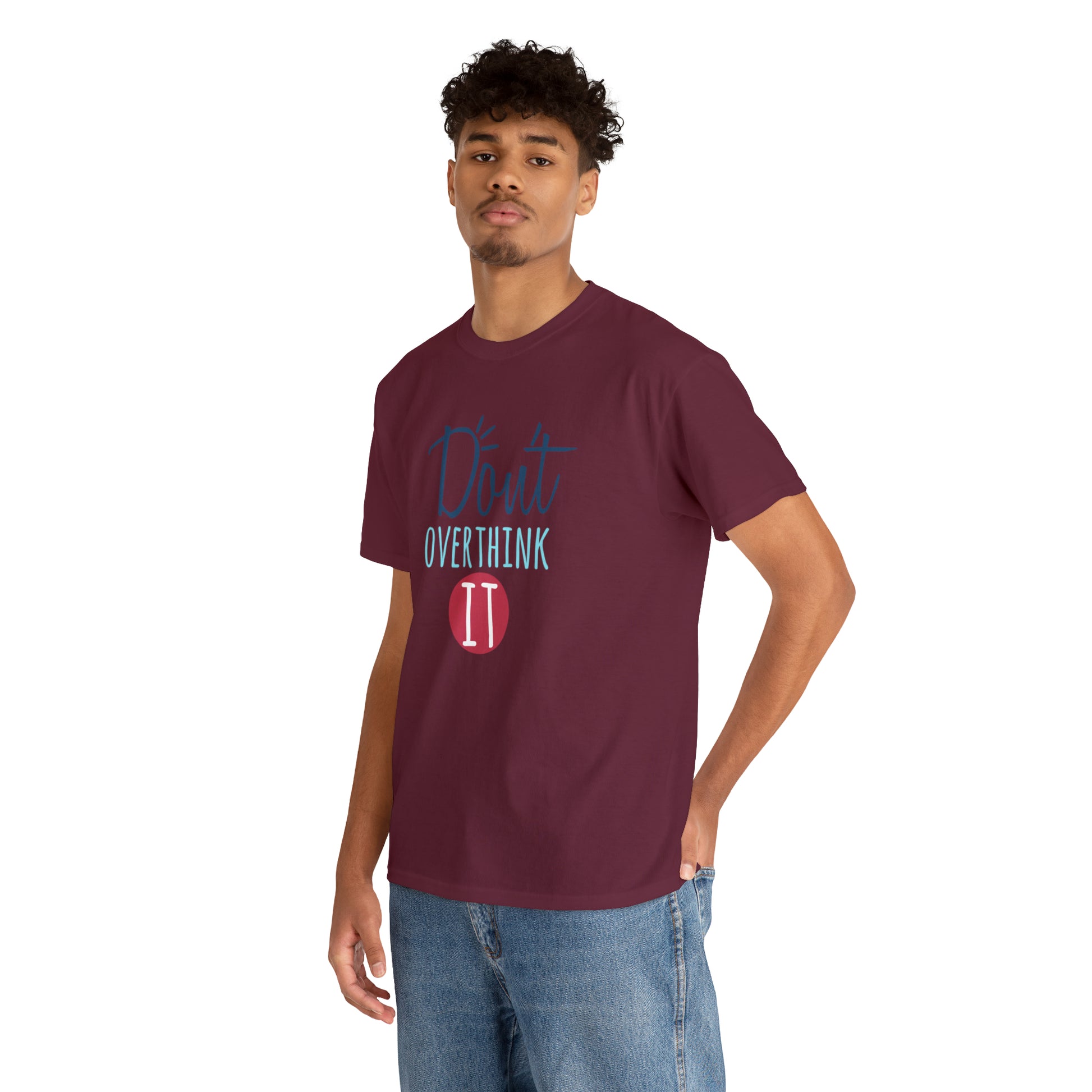 "Don't Overthink It" T-Shirt - Weave Got Gifts - Unique Gifts You Won’t Find Anywhere Else!