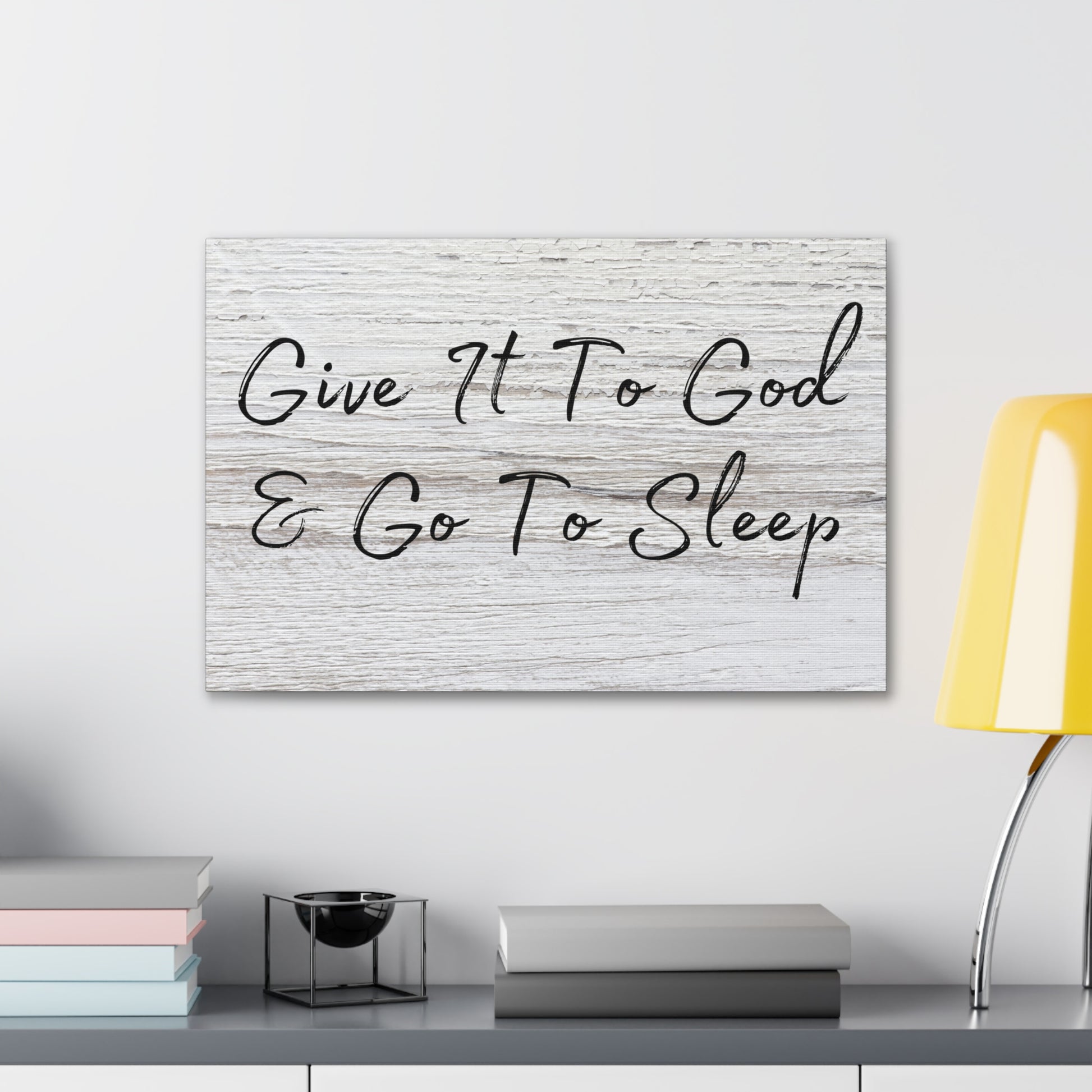 "Give It To God & Go To Sleep" Wall Art - Weave Got Gifts - Unique Gifts You Won’t Find Anywhere Else!