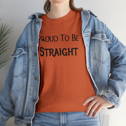 "Proud To Be Straight" T-Shirt - Weave Got Gifts - Unique Gifts You Won’t Find Anywhere Else!