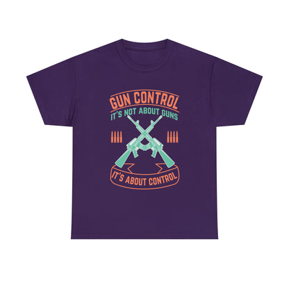 "Anti-Gun Control" T-Shirt - Weave Got Gifts - Unique Gifts You Won’t Find Anywhere Else!