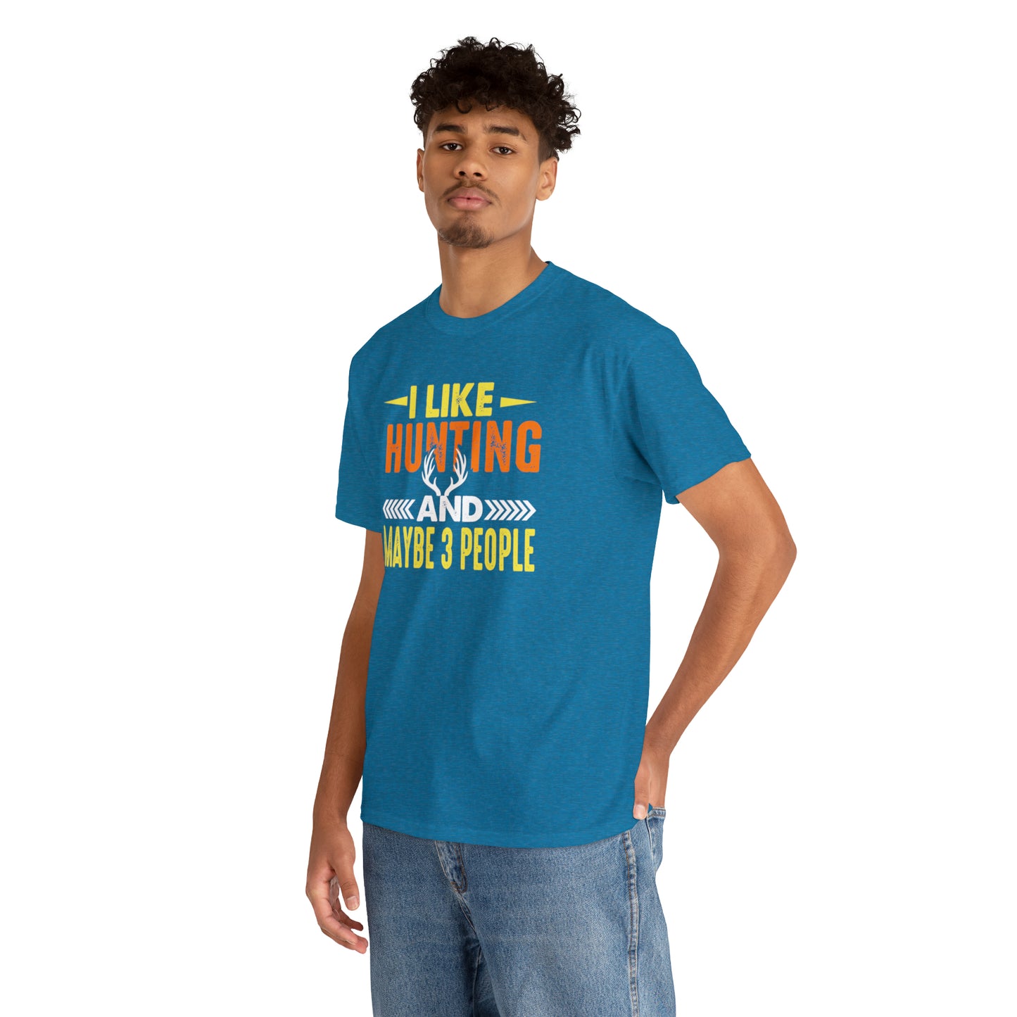 "I Like Hunting & Maybe 3 People" T-Shirt - Weave Got Gifts - Unique Gifts You Won’t Find Anywhere Else!