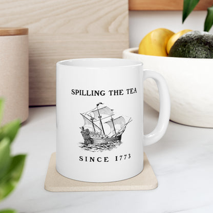 "Spilling The Tea Since 1773" mug for history buffs and humorists