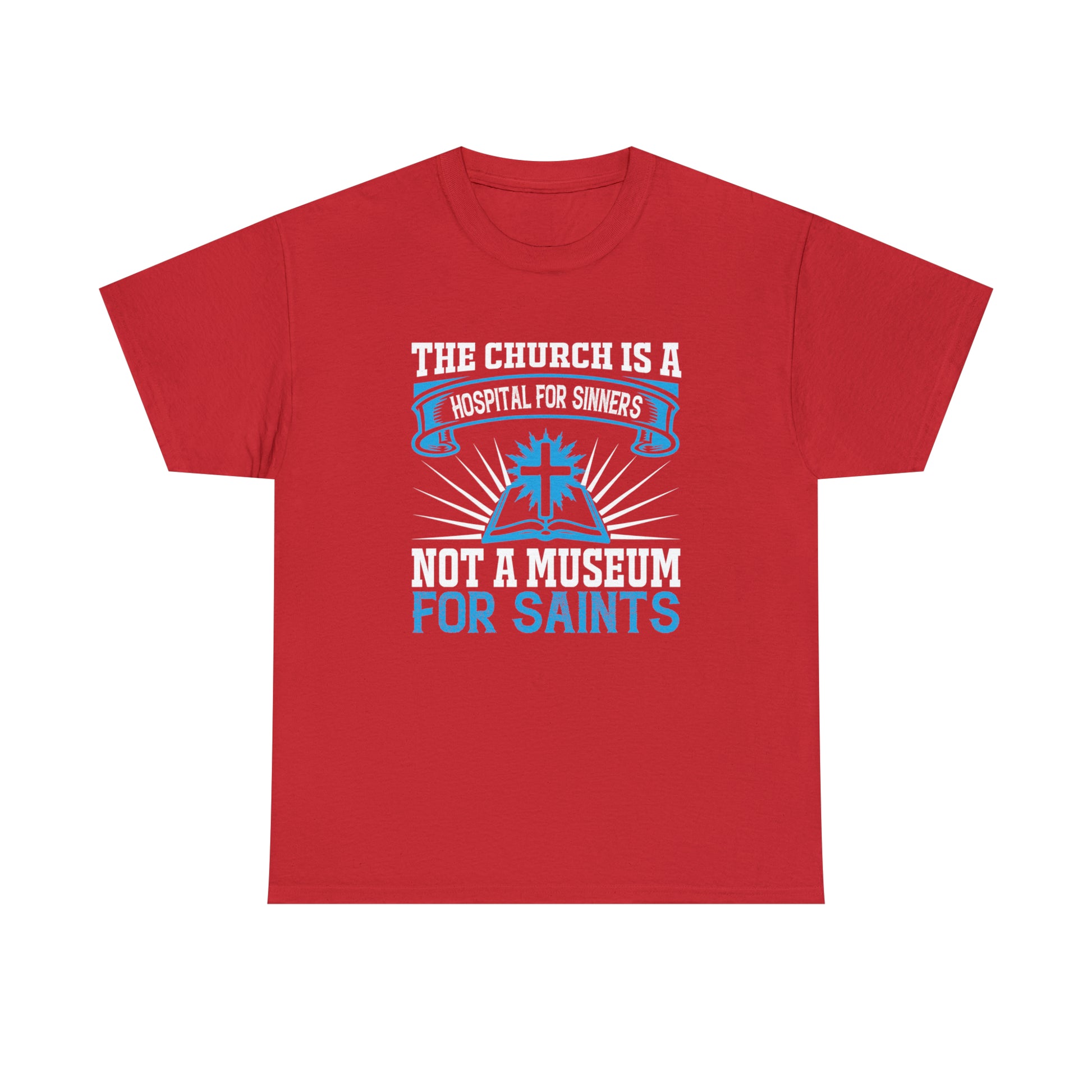 "Church Is A Hospital For Sinners" T-Shirt - Weave Got Gifts - Unique Gifts You Won’t Find Anywhere Else!
