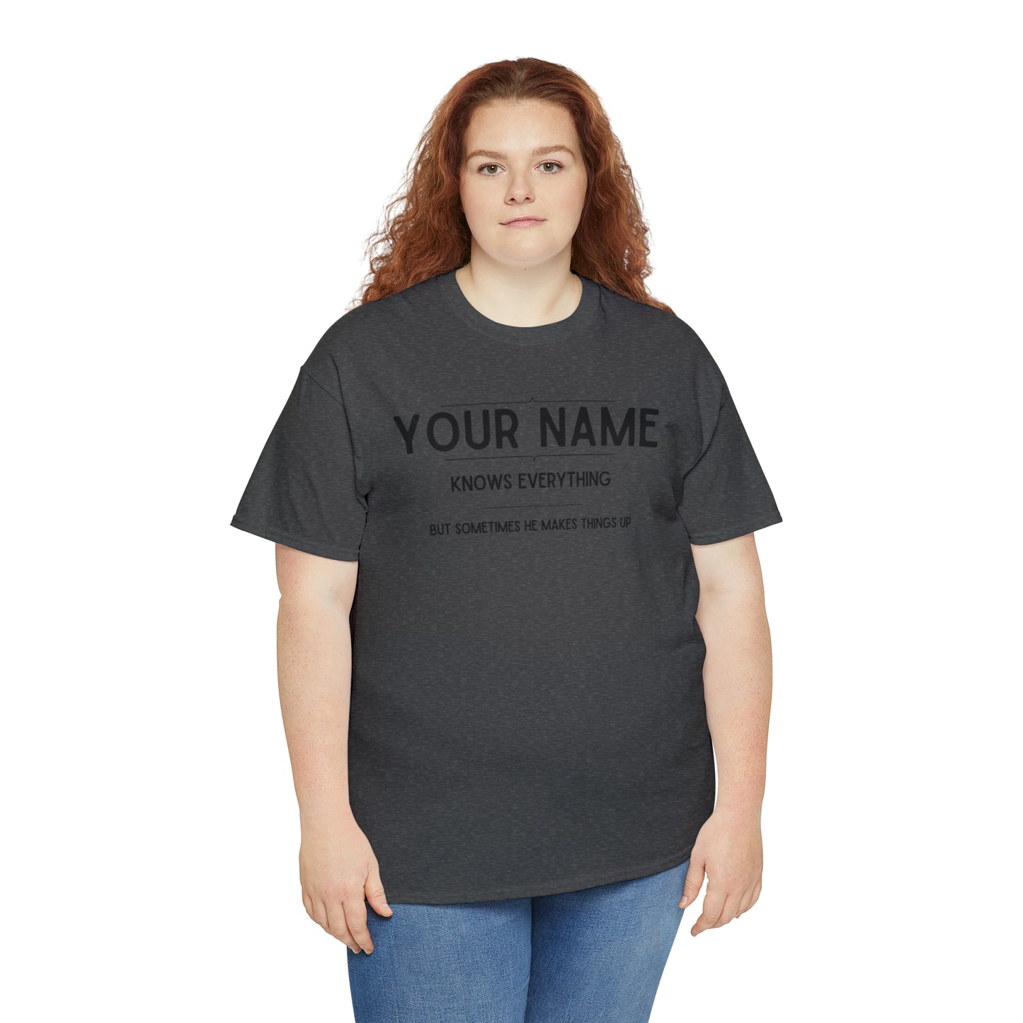 "YOUR NAME Knows Everything" Custom T-Shirt - Weave Got Gifts - Unique Gifts You Won’t Find Anywhere Else!