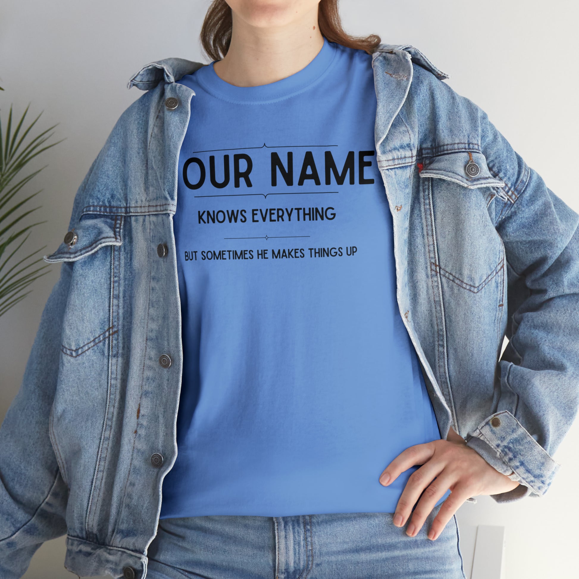 "YOUR NAME Knows Everything" Custom T-Shirt - Weave Got Gifts - Unique Gifts You Won’t Find Anywhere Else!