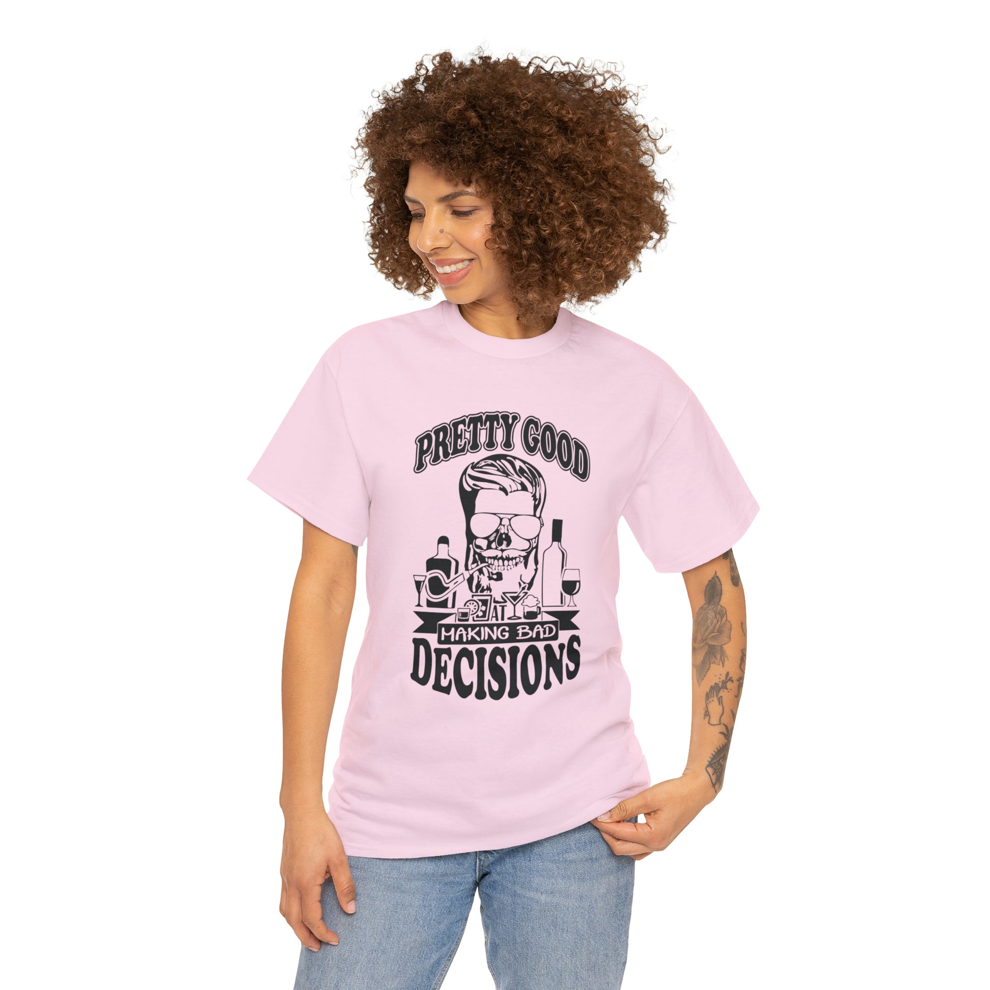 "Pretty Good At Making Bad Decisions" T-Shirt - Weave Got Gifts - Unique Gifts You Won’t Find Anywhere Else!