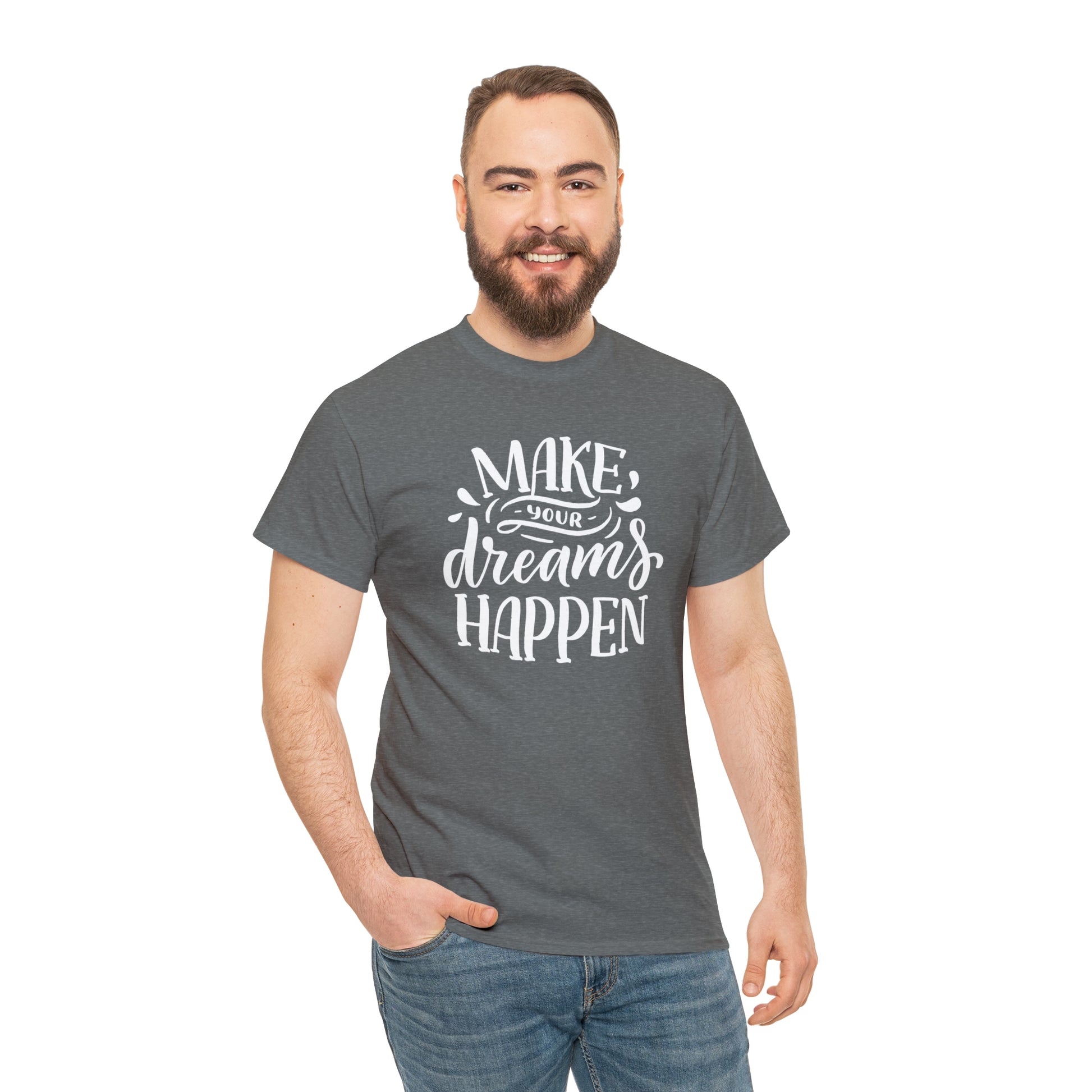 "Make Your Dreams Happen" T-Shirt - Weave Got Gifts - Unique Gifts You Won’t Find Anywhere Else!