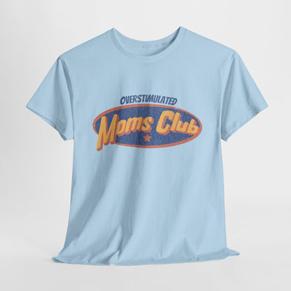 Light blue t-shirt with 'Overstimulated Moms Club' text design on a light gray background